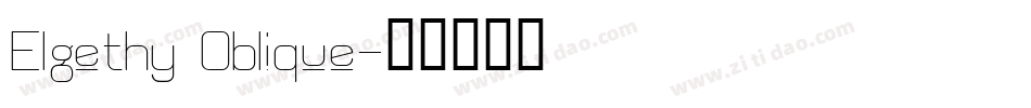 Elgethy Oblique字体转换